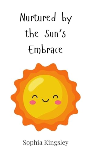 Nurtured by the Sun's Embrace Nurtured by the Sun's Embrace von Creative Arts Management OÜ