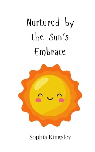 Nurtured by the Sun's Embrace Nurtured by the Sun's Embrace von Creative Arts Management OÜ