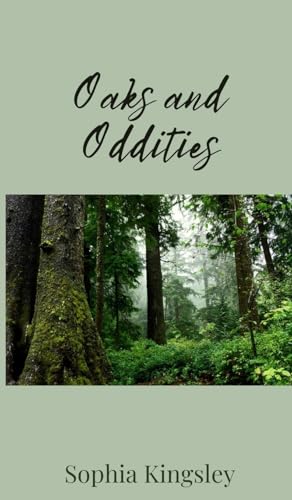 Oaks and Oddities Oaks and Oddities von Creative Arts Management OÜ