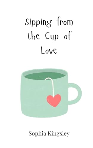 Sipping from the Cup of Love Sipping from the Cup of Love von Creative Arts Management OÜ