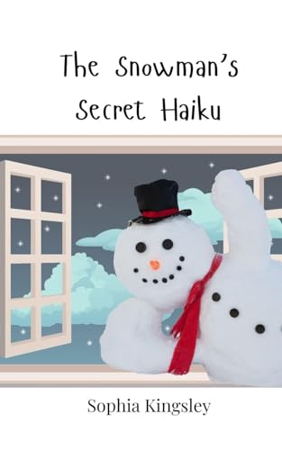 The Snowman's Secret Haiku The Snowman's Secret Haiku von Creative Arts Management OÜ