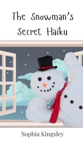 The Snowman's Secret Haiku The Snowman's Secret Haiku von Creative Arts Management OÜ