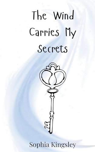 The Wind Carries My Secrets The Wind Carries My Secrets von Creative Arts Management OÜ