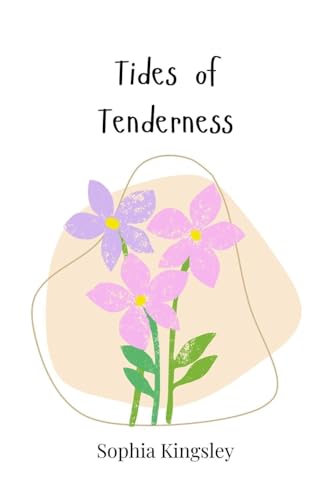 Tides of Tenderness Tides of Tenderness von Creative Arts Management OÜ