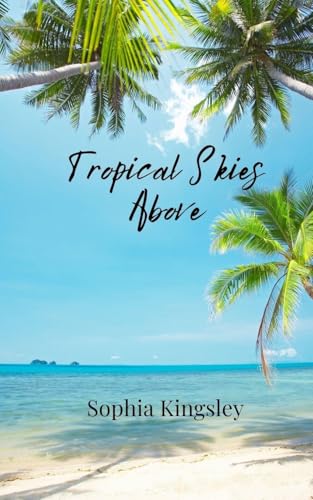 Tropical Skies Above Tropical Skies Above von Creative Arts Management OÜ