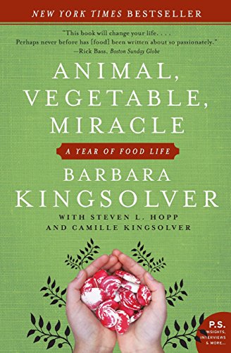 Animal, Vegetable, Miracle: A Year of Food Life