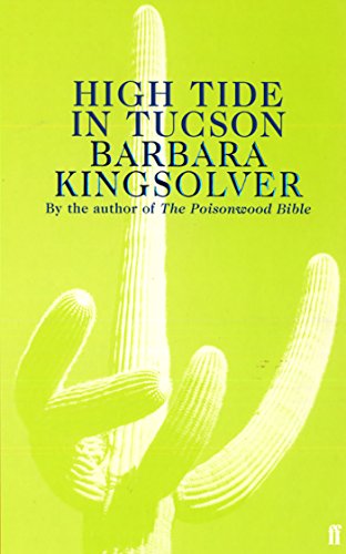 High Tide in Tucson: Essays from Now or Never: Essay From Now or Never High Tide in Tucson: Essays from Now or Never: Essay From Now or Never