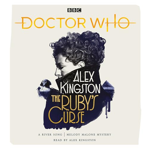 Doctor Who: The Ruby's Curse: River Song Novel von BBC Physical Audio