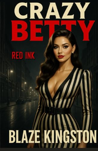 Crazy Betty: Red Ink von Independently published