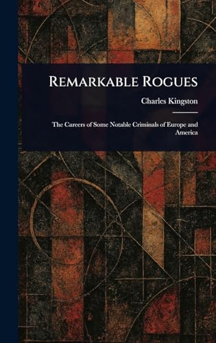 Remarkable Rogues