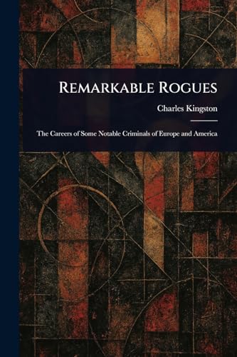 Remarkable Rogues