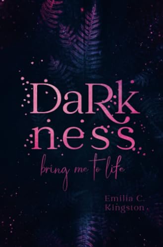 Darkness: bring me to life (New Life)