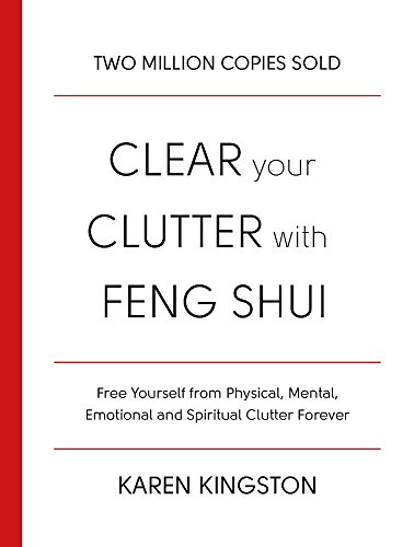 Clear Your Clutter with Feng Shui