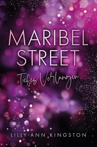 Maribel Street: Tiefes Verlangen (London Hearts Reihe) von via tolino media