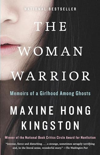 The Woman Warrior: Memoirs of a Girlhood Among Ghosts (Vintage International)