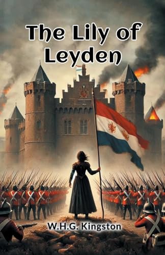 The Lily of Leyden