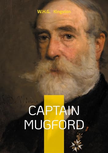 Captain Mugford: Captain Mugford A Maritime Adventure of Victorian Literature and Coming-of-Age Resilience von BoD – Books on Demand – Frankreich
