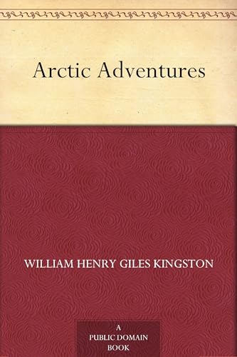 Arctic Adventures Arctic Adventures von Anson Street Press