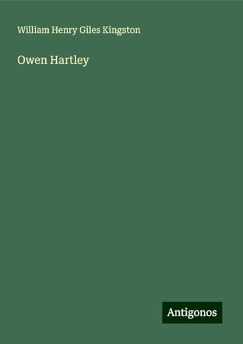 Owen Hartley Owen Hartley von Antigonos Verlag