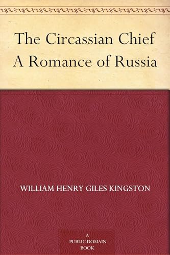 The Circassian Chief The Circassian Chief von Anson Street Press