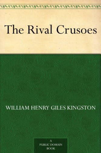 The Rival Crusoes The Rival Crusoes von Anson Street Press