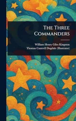 The Three Commanders von Anson Street Press