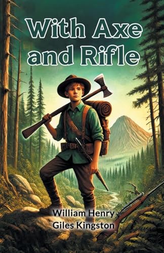 With Axe and Rifle With Axe and Rifle von Double 9 Books