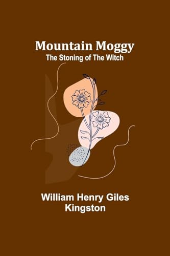 Mountain Moggy: The Stoning of the Witch von Alpha Edition