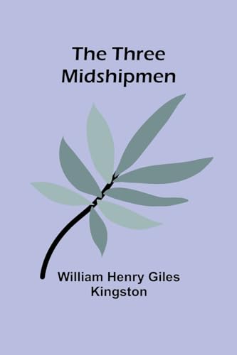 The Three Midshipmen von Alpha Edition