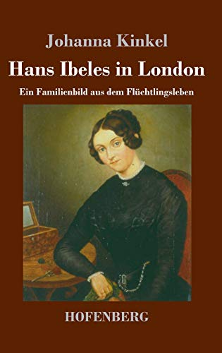Hans Ibeles in London: Ein Familienbild aus dem Flüchtlingsleben