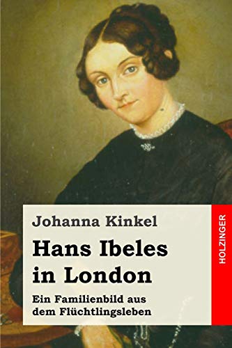 Hans Ibeles in London: Ein Familienbild aus dem Flüchtlingsleben von Independently Published