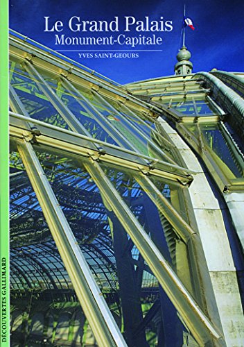 Decouverte Gallimard: Le Grand Palais von GALLIMARD