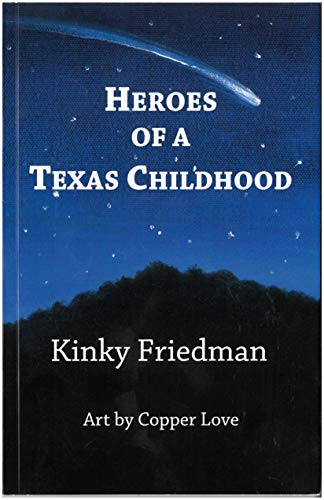 Heroes of a Texas Childhood