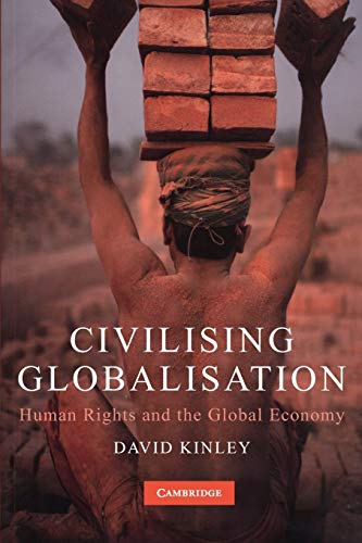 Civilising Globalisation: Human Rights and the Global Economy von Cambridge University Press