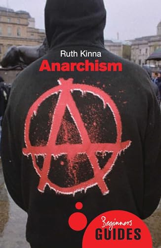 Anarchism: A Beginner's Guide (Beginner's Guides)