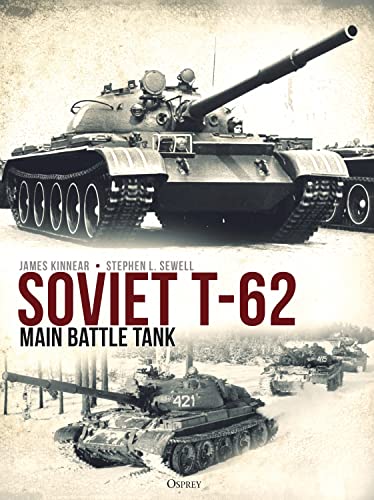 Soviet T-62 Main Battle Tank von Osprey Publishing (UK)