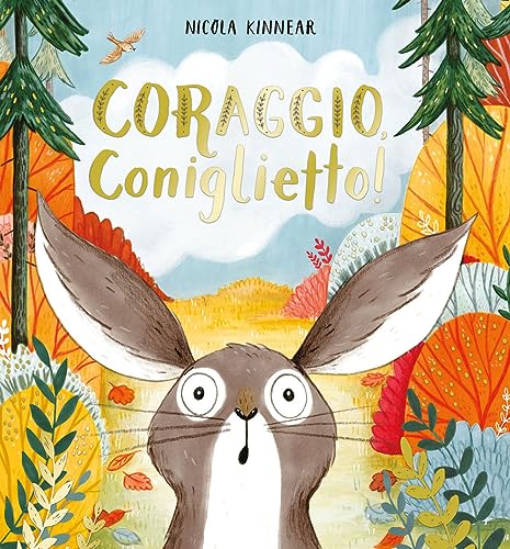 Coraggio, coniglietto! Ediz. a colori (Primi libri)