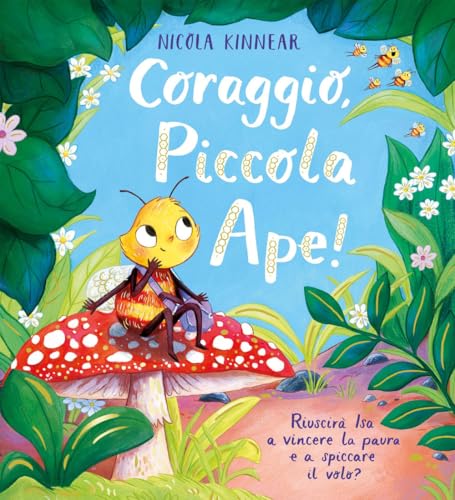 Coraggio, piccola ape! Ediz. a colori (Album) von Emme Edizioni