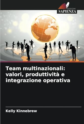 Team multinazionali: valori, produttività e integrazione operativa: DE von Edizioni Sapienza