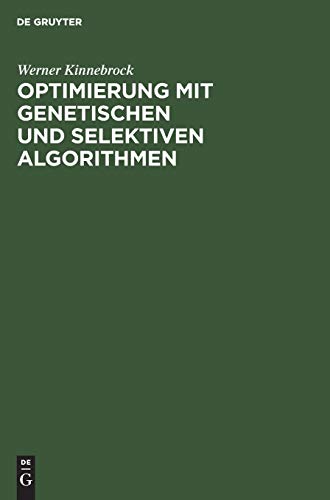 Optimierung mit genetischen und selektiven Algorithmen von Oldenbourg Schulbuchverl.