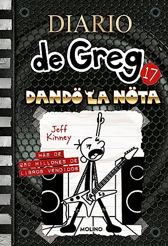 Diario de Greg 17 - Dando la nota (Universo Diario de Greg, Band 17) von MOLINO,EDITORIAL