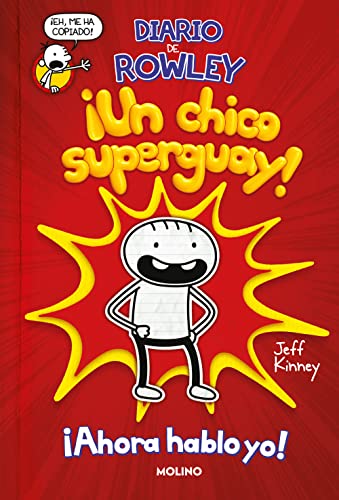 Diario de Rowley 1 - ¡Un chico super guay!: Una historia de Diario de Greg (Universo Diario de Greg, Band 1)
