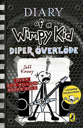 Diary of a Wimpy Kid: Diper Överlöde (Book 17) (Diary of a Wimpy Kid, 17)