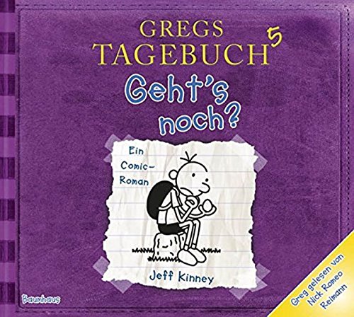 Gregs Tagebuch 5 - Geht's noch?: Bearbeitete und inszenierte Fassung Gregs Tagebuch 5 - Geht's noch?: Bearbeitete und inszenierte Fassung