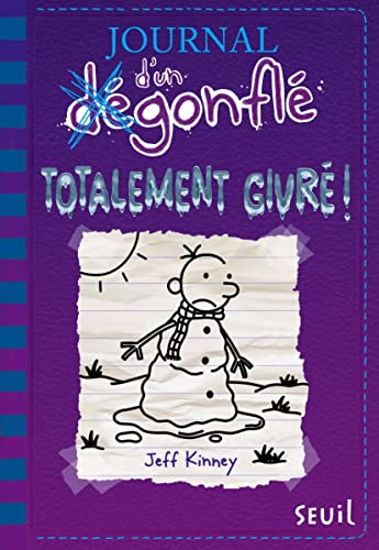 Journal d'un dégonflé - Tome 13 - Totalement givré: Journal d'un dégonflé, tome 13