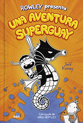 Una aventura superguay (Rowley presenta 2): Una historia de Diario de Greg (Universo Diario de Greg, Band 2)