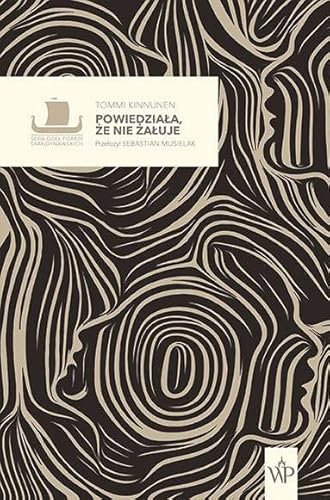 Powiedziała, że nie żałuje
