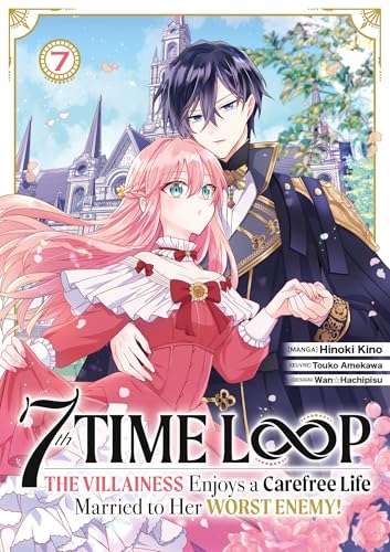 7th Time Loop: The Villainess Enjoys a Carefree Life - Tome 07 von MEIAN