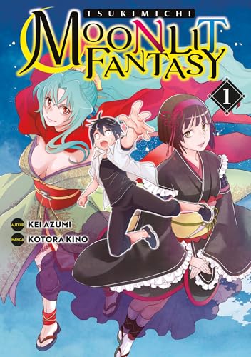 Tsukimichi - Moonlit Fantasy - Tome 1 von Meian