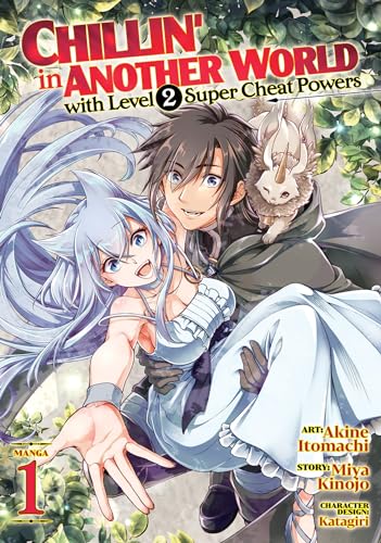Chillin' in Another World with Level 2 Super Cheat Powers (Manga) Vol. 1 von Seven Seas